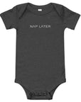 Baby short sleeve bodysuit in gray heather with "Nap Later" text, front view.