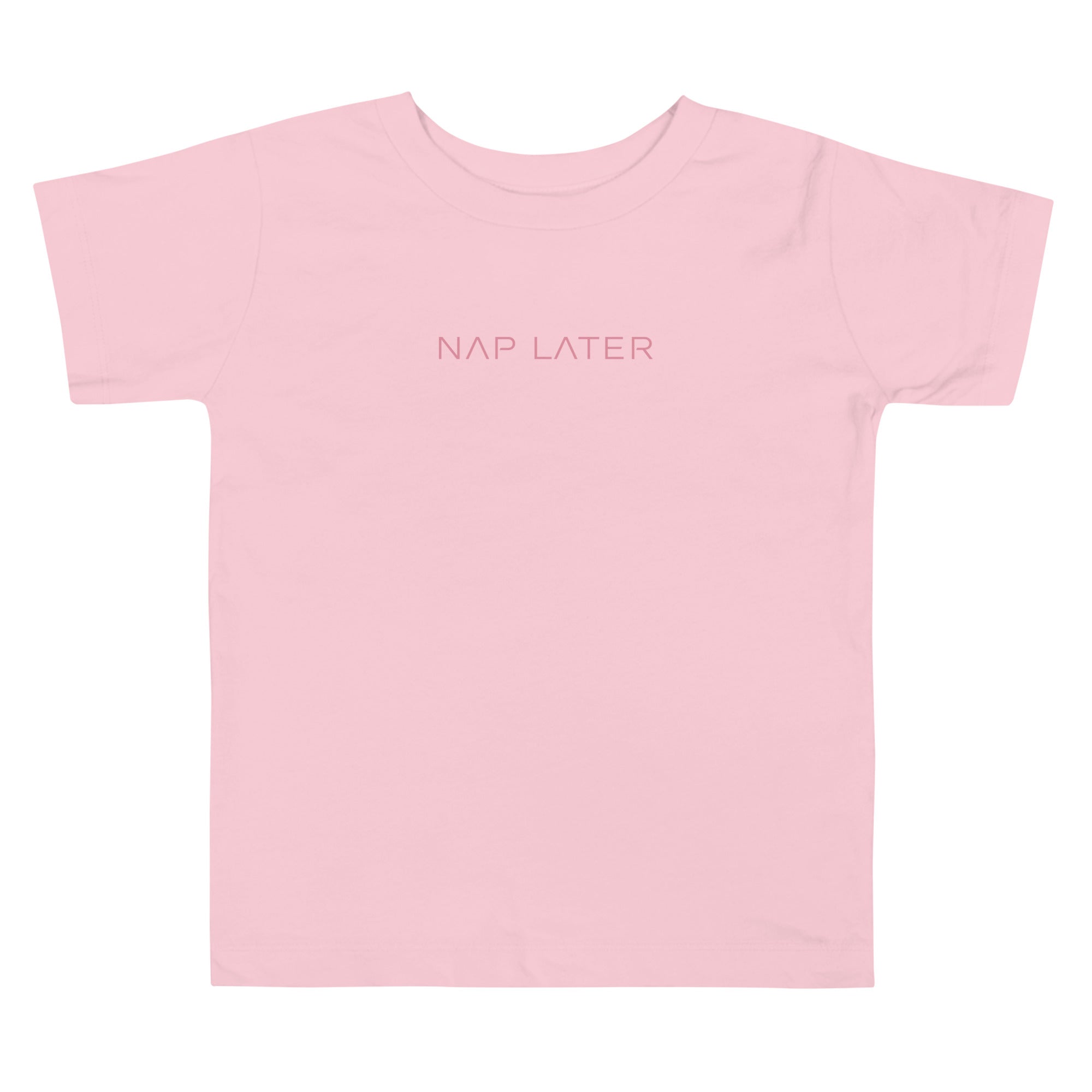 Toddler girl's t-shirt in pink with "Nap Later" text, front view.